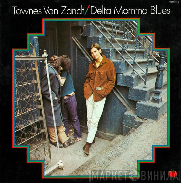 Townes Van Zandt - Delta Momma Blues