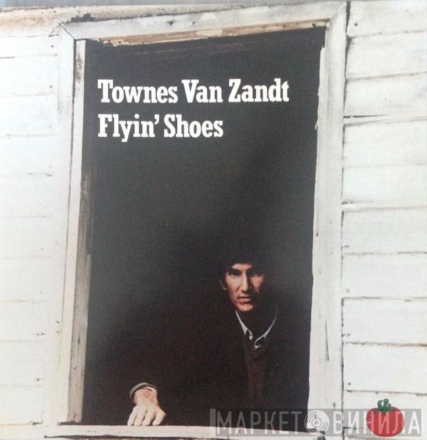 Townes Van Zandt - Flyin' Shoes
