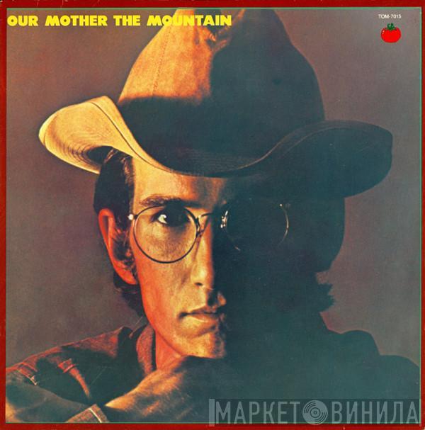  Townes Van Zandt  - Our Mother The Mountain