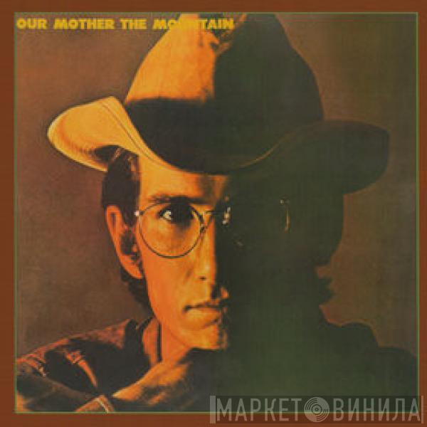  Townes Van Zandt  - Our Mother The Mountain