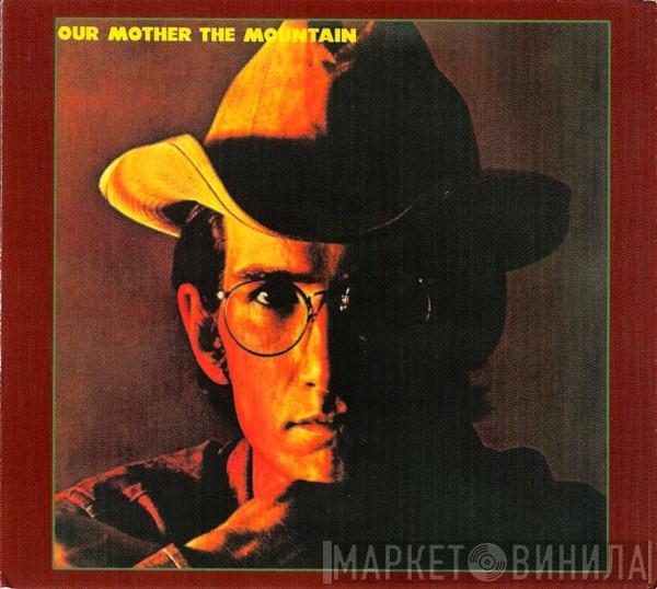  Townes Van Zandt  - Our Mother The Mountain