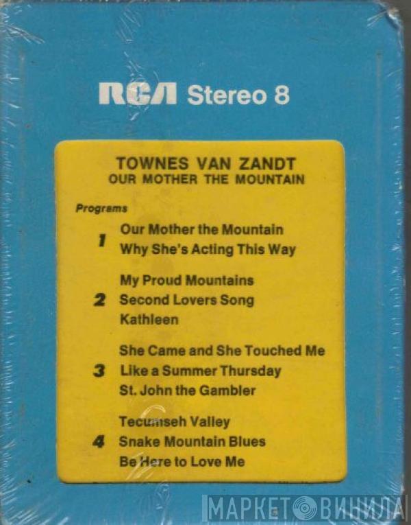  Townes Van Zandt  - Our Mother The Mountain