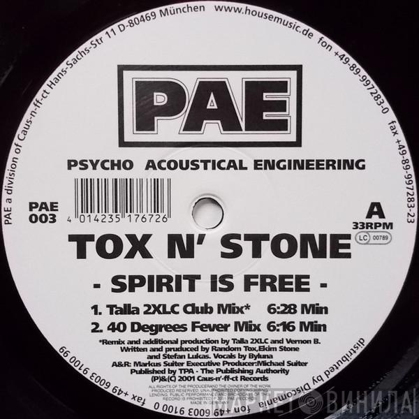 Tox N Stone - Spirit Is Free