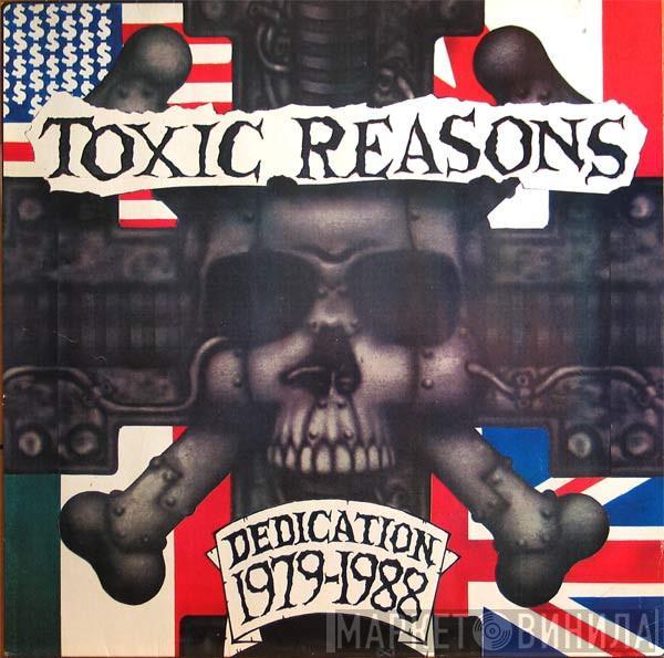 Toxic Reasons - Dedication 1979-1988