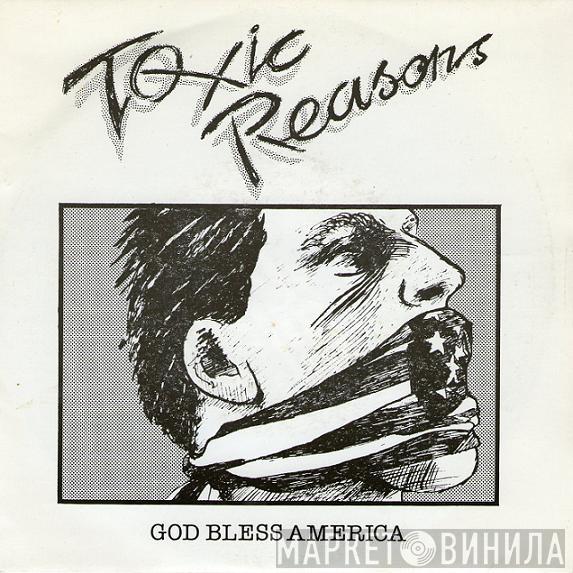 Toxic Reasons - God Bless America