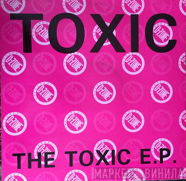 Toxic - The Toxic E.P.