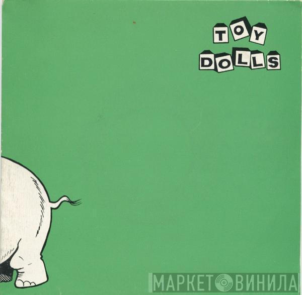 Toy Dolls - Nellie The Elephant