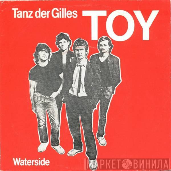 Toy  - Tanz Der Gilles