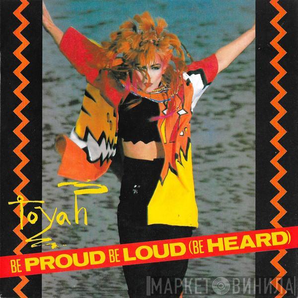 Toyah  - Be Proud Be Loud (Be Heard)