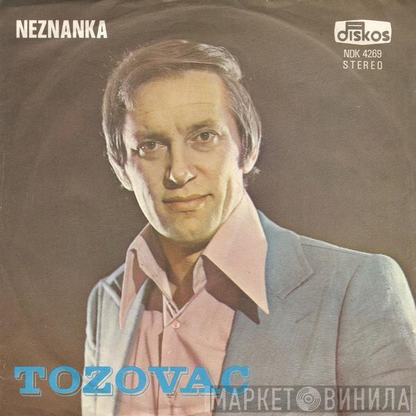 Tozovac - Neznanka
