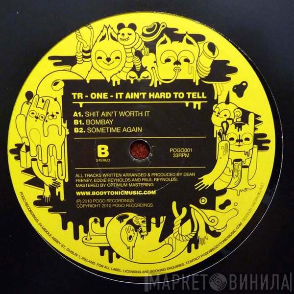 Tr One - It Ain't Hard To Tell