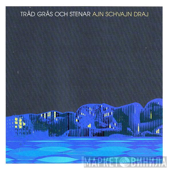  Träd, Gräs Och Stenar  - Ajn Schvajn Draj