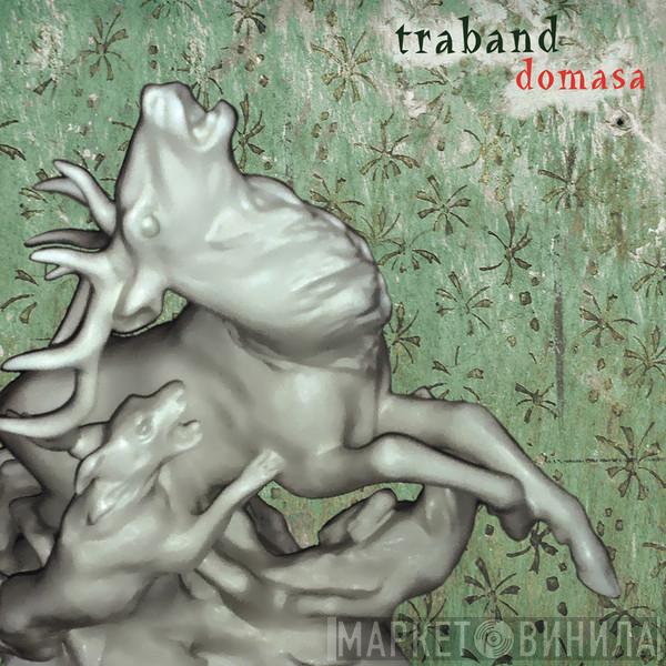 Traband - Domasa