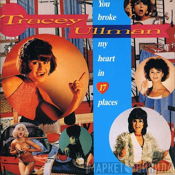  Tracey Ullman  - You Broke My Heart In 17 Places