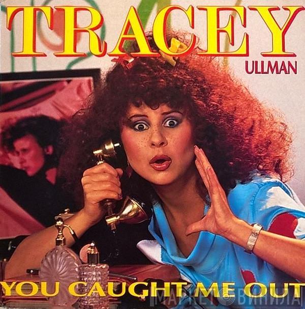 Tracey Ullman - You Caught Me Out