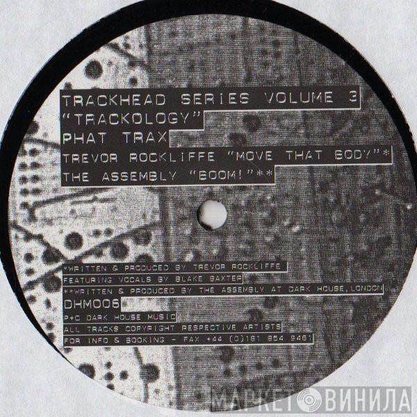  - Trackhead Series Volume 3 - Trackology