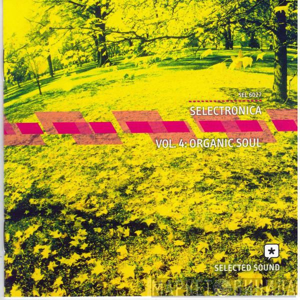 Trackyard - Selectronica Vol. 4: Organic Soul