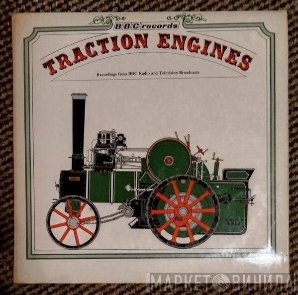  - Traction Engines