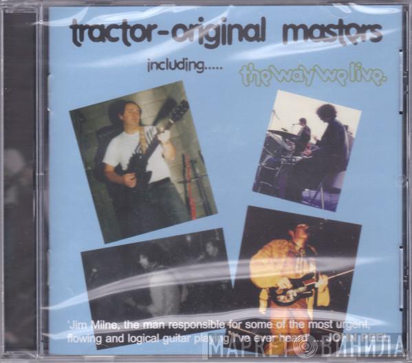 Tractor, The Way We Live - Original Masters