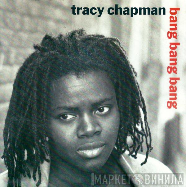 Tracy Chapman - Bang Bang Bang