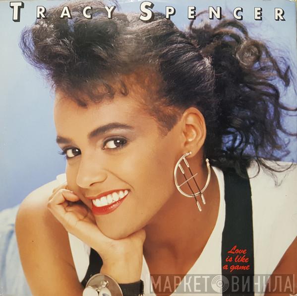 Tracy Spencer - Love Is Like A Game