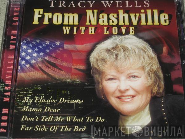 Tracy Wells - Tracy Wells From Nashville With Love 