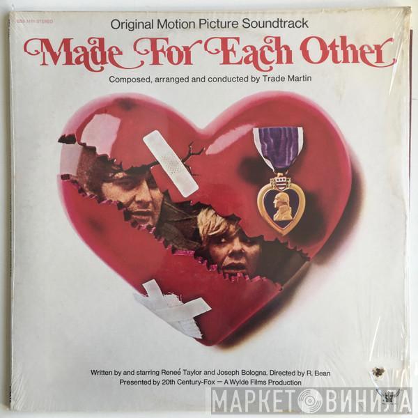 Trade Martin - Made For Each Other