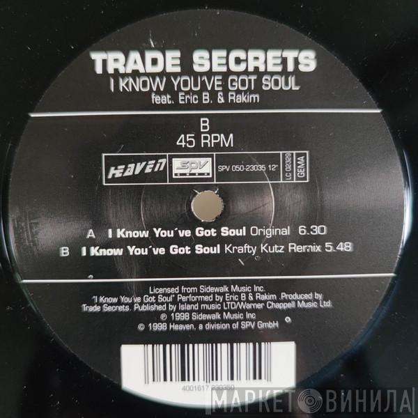 Trade Secrets - I Know You've Got Soul