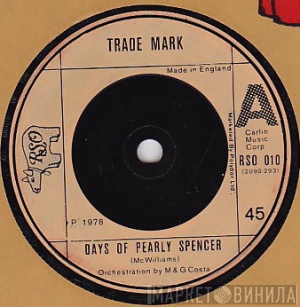 Trademark  - Days Of Pearly Spencer