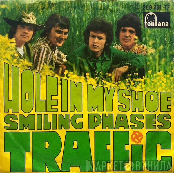  Traffic  - Hole In My Shoe