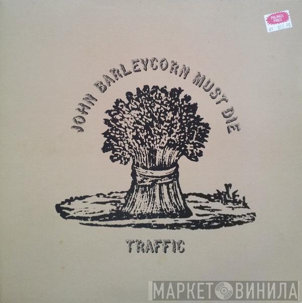  Traffic  - John Barleycorn Must Die