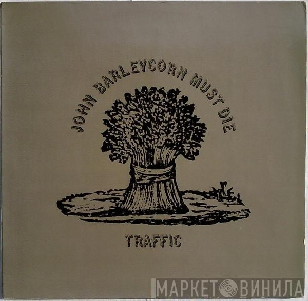 Traffic - John Barleycorn Must Die