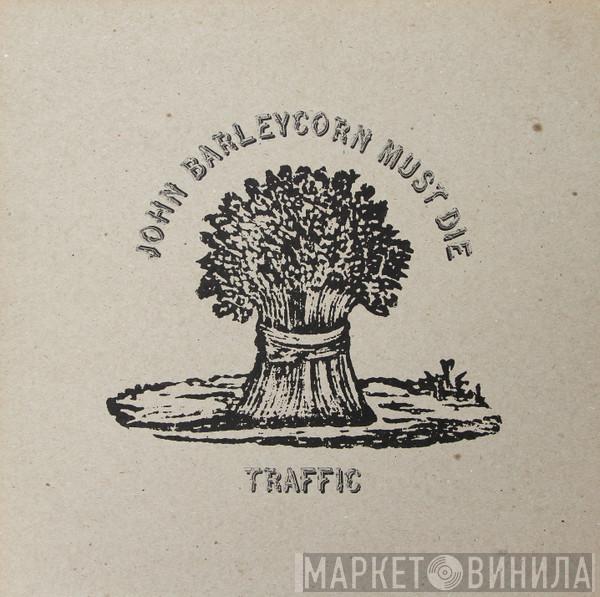 Traffic - John Barleycorn Must Die