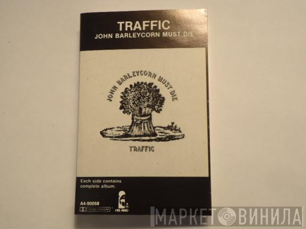  Traffic  - John Barleycorn Must Die