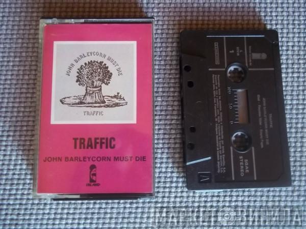  Traffic  - John Barleycorn Must Die