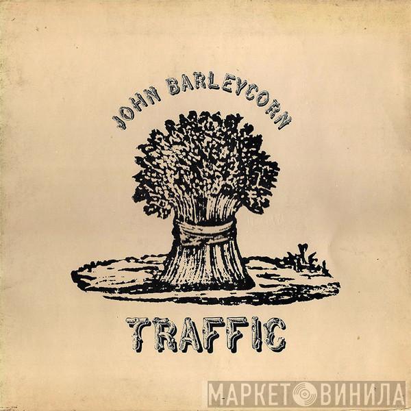  Traffic  - John Barleycorn