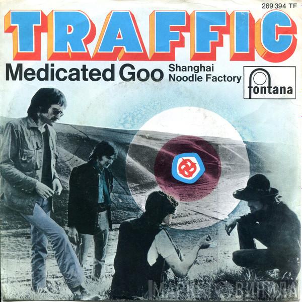  Traffic  - Medicated Goo