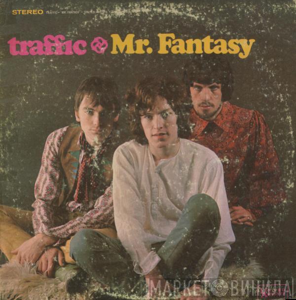 Traffic - Mr. Fantasy