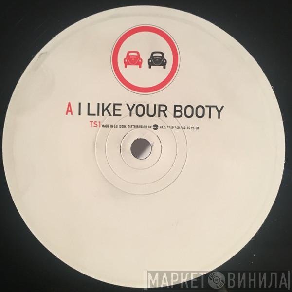Traffic Signs - I Like Your Booty / The Big Fake