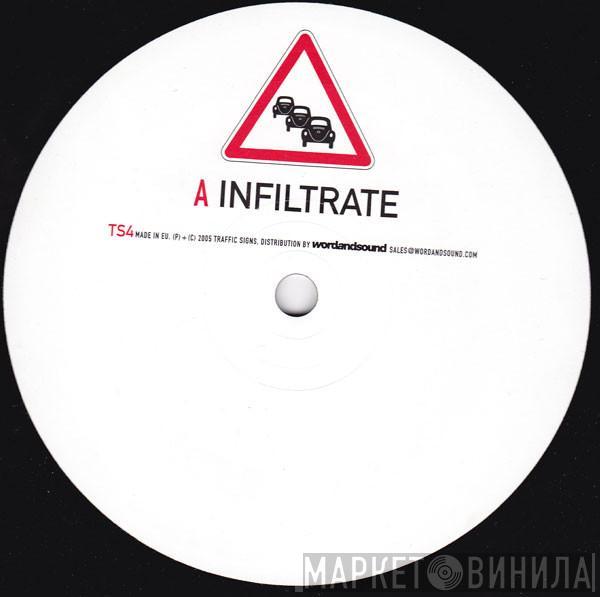 Traffic Signs - Infiltrate / Hold It