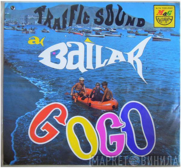  Traffic Sound  - A Bailar Go-Go