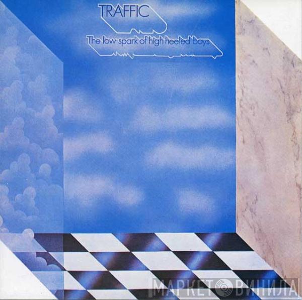  Traffic  - The Low Spark Of High Heeled Boys