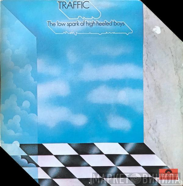  Traffic  - The Low Spark Of High Heeled Boys