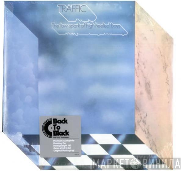Traffic - The Low Spark Of High Heeled Boys