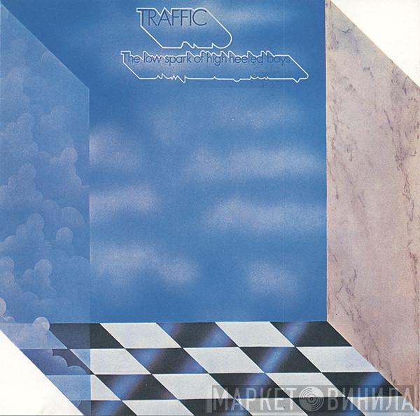  Traffic  - The Low Spark Of High Heeled Boys
