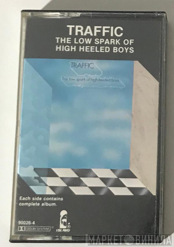  Traffic  - The Low Spark Of High Heeled Boys