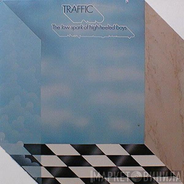  Traffic  - The Low Spark Of High Heeled Boys