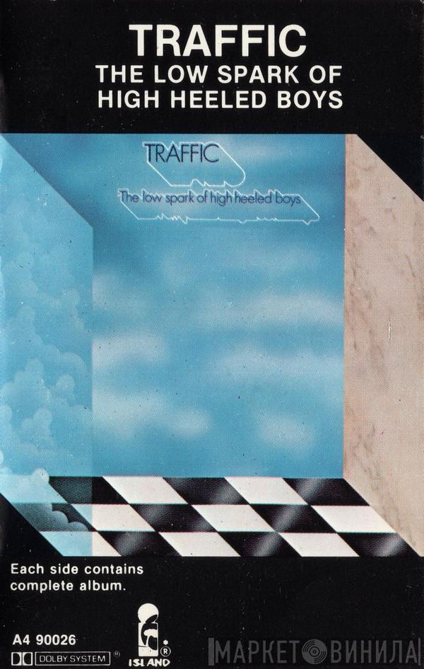  Traffic  - The Low Spark Of High Heeled Boys