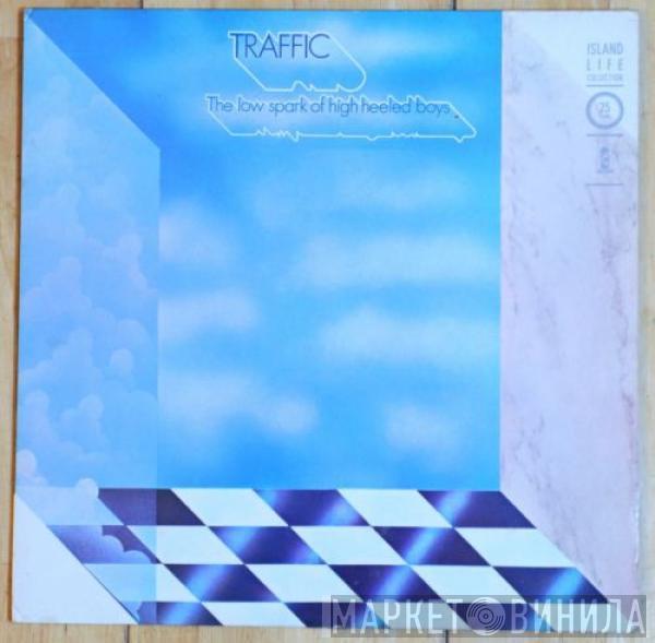 Traffic - The Low Spark Of High Heeled Boys