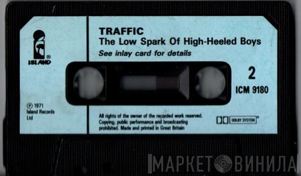 Traffic - The Low Spark Of High Heeled Boys